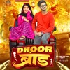 About Dhoor Brand Song